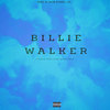 Billie Walker (Explicit) - G.White&StayHomeDrew