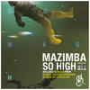 So High (Manuel Costela Remix) - Mazimba&Manuel Costela