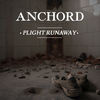 Plight Runaway - Anchord