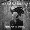 Abrakadabra (Explicit) - FEBRE&OG Abraxas