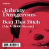 Beat That Bitch (Johnny's Problem #13|Explicit) - jOHNNYDANGEROUs