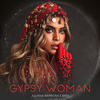 Gypsy Woman - Juliana Barbosa&Brdi