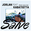 Salve (Explicit) - Jorlan MC&KaBatistta