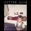 BETTER DAYS(feat. Cloudy Nueve) (Explicit) - King Ceezy&Cloudy Nueve