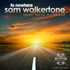 To Nowhere (Reloaded Radio Edit) - Sam Walkertone&Lyssa Milneaux