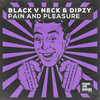 Pain And Pleasure - Black V Neck&Dipzy