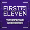 Genie In a Bottle(feat. Cole Rolland) - First To Eleven&Cole Rolland