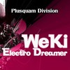 Electro Dreamer - Weki