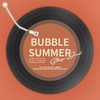 Bubble Summer - step.jad依加