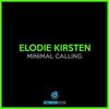 Minimal Calling - Elodie Kirsten