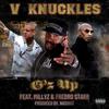 G'z Up(feat. Millyz, Fredro Starr & Nasihat) (Explicit) - V Knuckles&Millyz&Fredro Starr&Nasihat