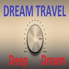 Deep Dream (Original Mix) - Dream Travel