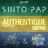 Authentique (Remix|Explicit) - Sinto Pap&Koba Building&Krystal Killer