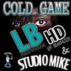 Cold Game(feat. HD & Studio Mike) (Explicit) - LB&HD&Studio Mike