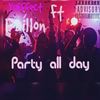 Party All Day (Explicit) - YuEffect&PDillon