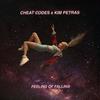 Feeling of Falling - Cheat Codes&Kim Petras