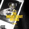 The Dream About The BiG BAG (Explicit) - iLL QUiL