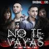 No Te Vayas - Original Lovers