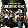 Los Mismos En Las Mismas (Explicit) - Almanegra&Keenwan