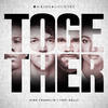 TOGETHER - for KING & COUNTRY&Kirk Franklin&Tori Kelly