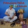 Solo Fe - Francisco Peña&