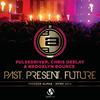 Past, Present, Future (Festival Mix) - Pulsedriver&Chris Deelay&Brooklyn Bounce