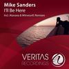 I'll Be Here (Original Mix) - Mike Sanders