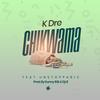 Chikwama (feat. Unstoppable) - K Dre Mw&Unstoppable