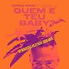 Quem e teu baby? (HOUSE DUB VERSION|feat. Sonia Santos, Ana Gazzola & Dj Marcao Re) - Leopold Nunan&Sonia Santos&Ana Gazzola&DJ MARCAO REZENDE