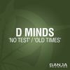 No Test - D*Minds