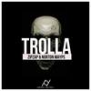 Trolla (Original Mix) - ZipZap&Norton Mayps