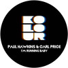 I'm Running Baby - Paul Hawkins&Carl Price