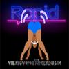 Rapid (feat. Prince Kenji STM) (Explicit) - Wheat Gwopo&Prince Kenji STM