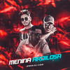 Menina Ardilosa (Explicit) - MC RUAN RZAN&Mc L3&DJ Juan ZM