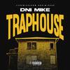 Trap House (Explicit) - Dni Mike