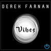 Vibes - Derek Farnan