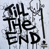 Till the End (Explicit) - Papichulo Bangger