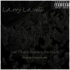 Live From The Parking Lot (feat. Dre Stylz) (Explicit) - L.A.rry L.A.vell&Dre Stylz