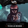 Te Da Lo Mismo (Explicit) - Chavalito&Marluko&Dj Gomeko