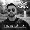 Done with Playing Games - Shizzio&SK1&Tamzin&Kami K&Shakeel Khan