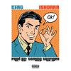 Ok!(feat. IshDARR) (Explicit) - Keag&IshDARR