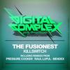 Killswitch (Pressure Cooker Remix) - The Fusionest
