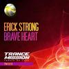 Brave Heart (Original Mix) - Erick Strong