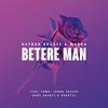 Betere Man - Raynor Bruges&Murda&SBMG&Jonna Fraser