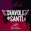 DIAVOLI e SANTI (Explicit) - Lumi&Tod Allen