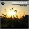 In This Life - Oracle&DJ Breeze