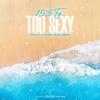 Too Sexy(feat. Kash Kalder) - 153 TY&Kash Kalder