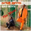 Bad Boys (Phat 'n' Thirsty Edit) - soul bros