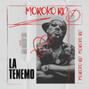 La Tenemo - MOROKO RD