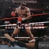 THE GREATEST (Explicit) - BROOKLYNLEDGE